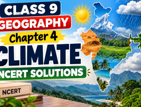 Class 9 Geography – Chapter 4: Climate NCERT SOLUTIONS